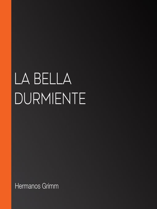 Title details for La bella durmiente by Hermanos Grimm - Available
